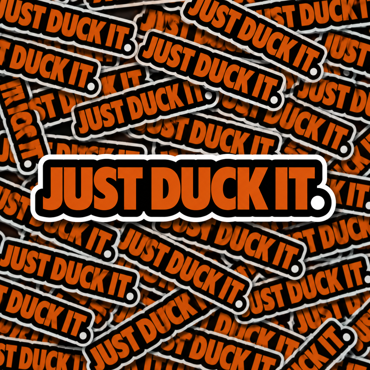 Just Duck It Sticker (Just Do It)