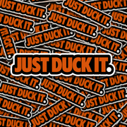 Just Duck It Sticker (Just Do It)